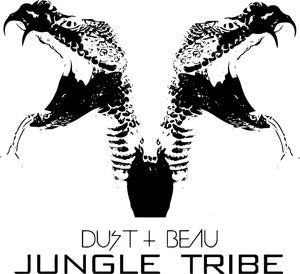 DUST+BEAU|JUNGLE TRIBE