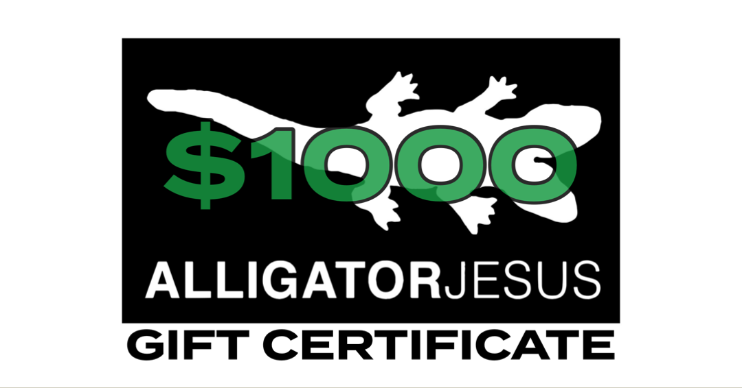 ALLIGATOR JESUS Gift Certificate
